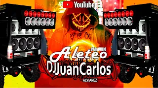 Aleteo Mix (CAR AUDIO) Doble Tono - DjJuanCarlosAlviarez