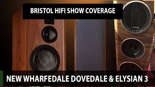 Bristol HiFi Show -  Wharfedale Dovedale & Elysian 3