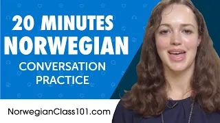 20 Minutes of Norwegian Conversation Practice for Everyday Life | Do You Speak Norwegian?