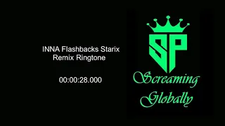 #INNA #Flashbacks #Starix #Remix #Ringtone l #Whatsapp #Status l #Sp #Screaming #Globally