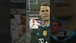 Neuer got cancer... 😭