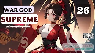 War God Supreme   Episode 26 Audio  Li Mei's Wuxia Whispers