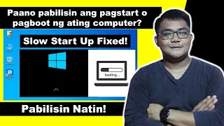 Paano Pabilisin Ang Pagstart o Pagboot Ng Mabagal Na Computer? | Teacher Kevin Ph