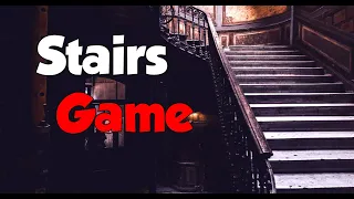 Cursed Games You Should Never Play | The Stairs Game