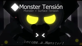 Monster Tension | Mashup by xNexus92 (Monster + Surface Tension) - Terminite