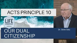 Acts Principle 10 Our Dual Citizenship