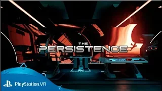 The Persistence | Релизный трейлер | PlayStation VR