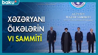 Xəzəryanı ölkələrin VI sammiti - BAKU TV