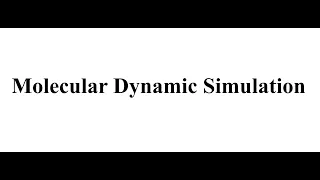 a simple introduction to Molecular Dynamic Simulation (MDS)