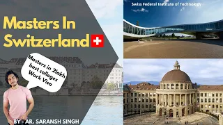 Masters in Switzerland | Cost | Best Colleges | Work permit | M-Arch - 2021