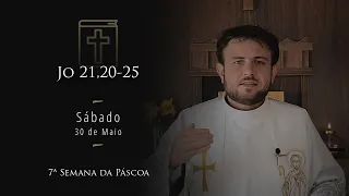 [Homilia Diária] Sábado - 7ª Semana da Páscoa