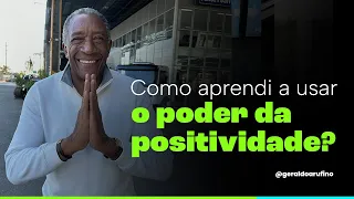 COMO APRENDI A USAR O PODER DA POSITIVIDADE?