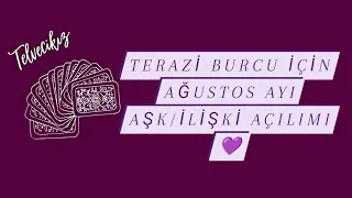 TERAZİ BURCU İÇİN AĞUSTOS AYI AŞK/İLİŞKİ AÇILIMI ❤️#teraziburcu #tarot #aşk #tarotonline #tarotlove