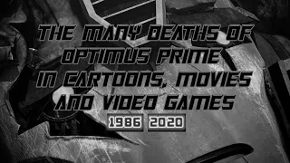 The Many Deaths of Optimus Prime in Cartoons, Movies and Video Games (1986-2020) | Transformers