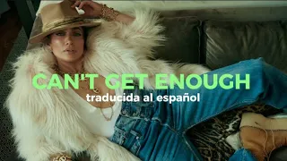 Jennifer Lopez - Can't Get Enough (Traducida al Español)