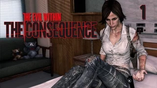 The Evil Within DLC "The Consequence" - Прохождение pt1