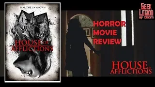 HOUSE OF AFFLICTIONS ( 2017 Michelle Darkin Price ) Haunted House Horror Movie Review