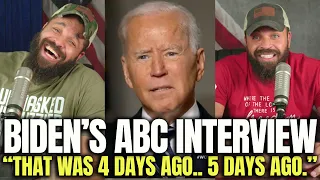 Biden’s ABC Interview “That was 4 days ago.. 5 days ago.”