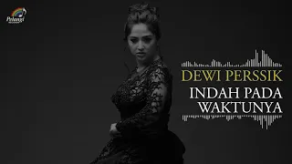 Dewi Perssik - Indah Pada Waktunya (Official Audio)