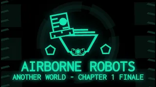 Airborne Robots | Project Arrhythmia - Another World Part 9