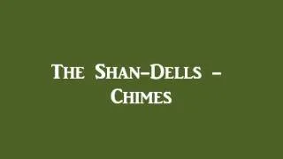 The Shan-Dells - Chimes ('60s JANGLY GARAGE)