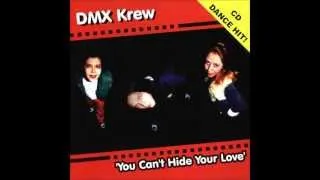 DMX Krew ‎-- You Can't Hide Your Love