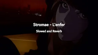 Stromae - L'enfer (Slowed & reverb) || LYRICS CC || sad