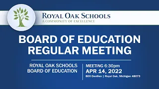 Board of Education Regular Meeting - April 14, 2022