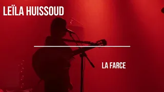 LEÏLA HUISSOUD   -   LA FARCE