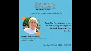 A session with Dr.Barbara Harriss-White on 'The Formalisation of the Indian Economy'