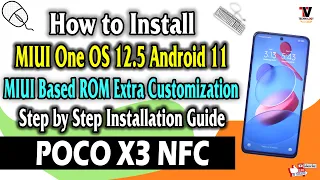 How to Install MIUI One OS 12.5 Android 11 on POCO X3 (Surya/Karna) Best ROM 🔥🔥🔥🔥