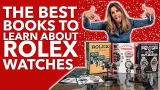 ROLEX: THE BEST BOOKS TO LEARN ABOUT ROLEX WATCHES