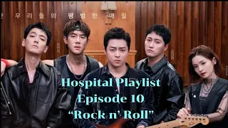 Hospital Playlist 2 Main Characters Unleash Their Inner Rockstar in Episode 10