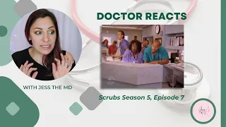 Doctor Reacts | [SCRUBS] | Medical Show Review | Scrubs TV Show Review Season 5 Episode 7