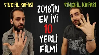 2018'İN EN İYİ 10 YERLİ FİLMİ