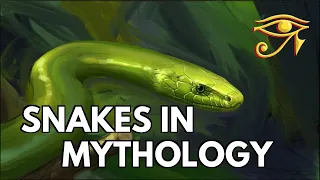 Snakes in Mythology & Folklore