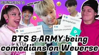 Siblings react to 'BTS & ARMY being comedians on Weverse'