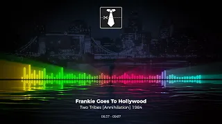 Frankie Goes To Hollywood - Two Tribes [Annihilation] 1984