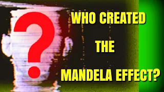 How Did The Mandela Effect Start?