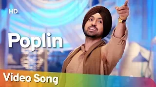 Poplin | Sardaarji 2 (2017) | Diljit Dosanjh | Monica Gill | Sonam Bajwa | Punjabi Dance Song