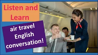 Air Travel English Conversation | Speaking with the Flight Attendant