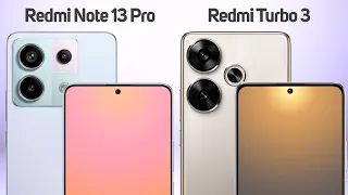 Xiaomi Redmi Note 13 Pro vs Xiaomi Redmi Turbo 3