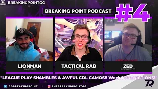 LEAGUE PLAY SHAMBLES & AWFUL CDL CAMOS!! Week 1 PREDICTIONS! | The Breaking Point Podcast #4