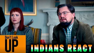 Indians React to DON'T LOOK UP Official Trailer | Leonardo DiCaprio, Jennifer Lawrence  | Netflix