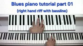 Blues piano tutorial part 01 (right hand riff and lick with bassline)