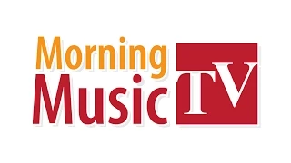 Morning Music TV Episode #001