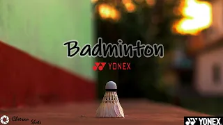 BADMINTON PROMO VIDEO | Cinematic B - Roll | YONEX |