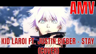 The Kid LAROI, Justin Bieber - Stay (Indian Cover) | AMV ANIME MUSIC VIDEO | COVER