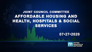 07/28/20 Joint Committees: Affordable Housing, Health Hospitals & Social Services