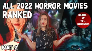 All 2022 Horror Movies RANKED | My Top 10 Horror Movies of 2022 | Best and Worst | Part 2